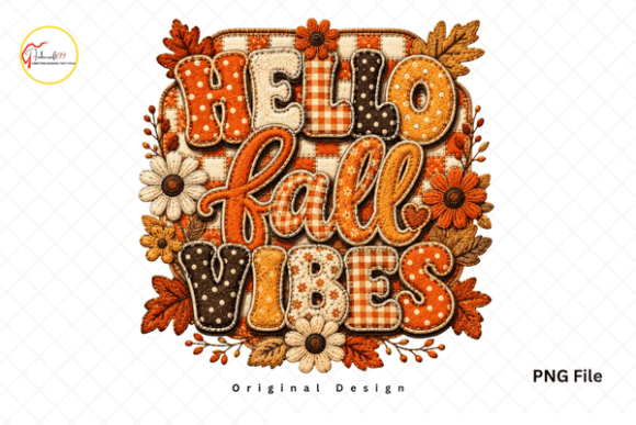 Embrace the Season with Patchwork Autumn Hello Fall Vibes PNG for Cozy DIY Projects